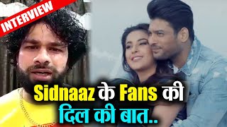 Exclusive interview with SidNaaz biggest fan vinitcheck it out what fans thinks about SidNaaz [upl. by Carney315]