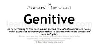 Pronunciation of Genitive  Definition of Genitive [upl. by Sirotek90]