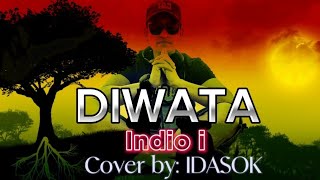 Indio I  Diwata  Video Lyrics   IDASOK  Cover [upl. by Player]