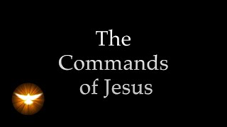 quotThese things I command youquot Jesus own words from the 4 Gospels [upl. by Nwahsram]