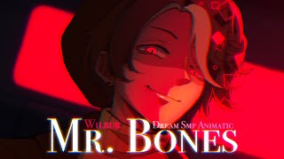 Mr Bones  Wilbur Animatic Dream Smp w Kroh amp Kanaya [upl. by Giacomo]