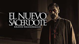 EL NUEVO SACERDOTE RELATOS DE TERROR [upl. by Ttik]