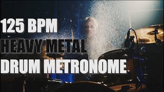 HEAVY METAL  Drum Metronome Loop  125 BPM [upl. by Dimond141]