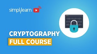 Cryptography Full Course  Cryptography And Network Security  Cryptography  Simplilearn [upl. by Grange]