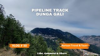 Pipeline Track Dunga Gali  Nathia Gali amp Ayubia  Beautiful Track  Faizi Vlogger Life VLOG  50 [upl. by Chui668]