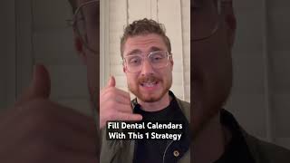 Fill Dental Calendars With This 1 Strategy [upl. by Trimble863]