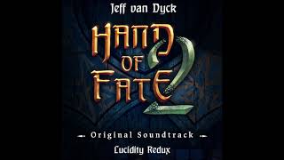 Hand of Fate 2 OST  Lucidity Redux [upl. by Ardnasirk812]