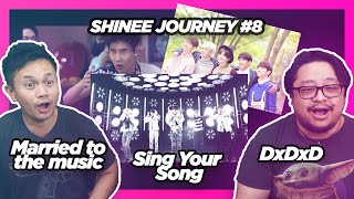 SHINee 샤이니 Journey 8  Married To The Music Sing Your Song DxDxD MV Reaction [upl. by Krissie367]