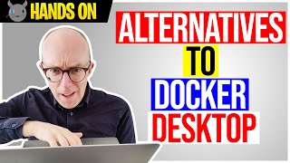 5 alternatives to Docker Desktop [upl. by Melamed]