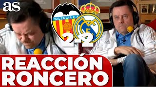 REACCIÓN RONCERO al VALENCIA 2  REAL MADRID 2 [upl. by Sihtnyc]