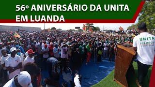 CELEBRAÇÃO DO 56º ANIVERSÁRIO DA UNITA NO HUAMBO [upl. by Nwahsid]