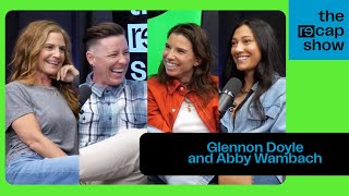 Tobin Heath amp Christen Press  “RE Can Do Hard Things” with Abby Wambach amp Glennon Doyle  Episode 1 [upl. by Dygall]