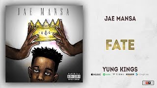 Jae Mansa  Fate Ft ALex Yung Kings [upl. by Grodin672]