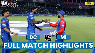 DC vs MI Full Match Highlights Delhi Capitals Beats Mumbai Indians By 10 Runs  IPL 2024 Highlights [upl. by Sadiras]