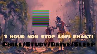 1 HOUR NON STOP LOFI BHAKTI BHAJAN SLOWEDREVERB PART MASHUP 2 BHAJAN CHILLRELAXSTUDYSLEEP [upl. by Assirahc401]