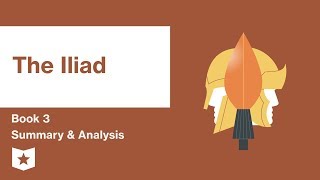 The Iliad by Homer  Book 3 Summary amp Analysis [upl. by Htebilil]