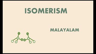 ISOMERISM  MALAYALAM [upl. by Gairc618]