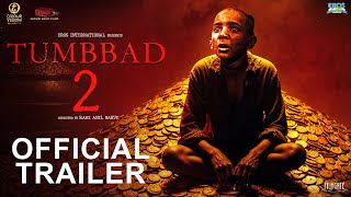 Tumbbad 2  Official Trailer  Sohum Shah  Jyoti Malshe  Dhundiraj Prabhakar Mohammad Samad [upl. by Conias]