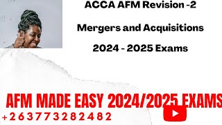 AFM Revision  2  2024 2025 Exams  Mergers amp Acquisitions [upl. by Fox]