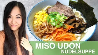 REZEPT Miso Ramen mit Udon Nudeln  Japanische Nudelsuppe [upl. by Tilly]