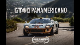 GT40 Panamericano  Racing Méxicos La Carrera Panamericana [upl. by Lilybelle]