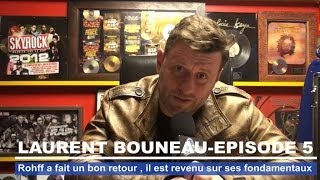 Laurent Bouneau  « Rohff a fait un bon retour  il est revenu sur ses fondamentaux » [upl. by Trudey]