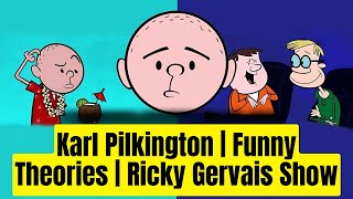 Karl Pilkington  Funny Theories  Ricky Gervais Show [upl. by Sahcnip]