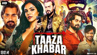 Taaza Khabar Full Movie  Bhuvan Bam  Shriya Pilgaonkar  Shilpa Shukla  Review amp Amazing Fact HD [upl. by Trude]