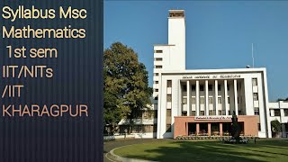 SYLLABUS Msc Mathematics 1st sem IIT  NITs IIT KHARAGPUR  IITian Academy [upl. by Neisa]