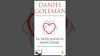 La Inteligencia Emocional por Daniel Goleman  Resumen Libro [upl. by Andra]