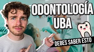 Estudiar ODONTOLOGÍA en la UBA ¿Cómo es Todo lo que tenes que saber 📚 [upl. by Kilam677]