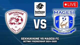 SEKHUKHUNE UNITED FC VS MAGESI FC Betway Premiership 202425 Preview Predictions  Live DStv [upl. by Winson]