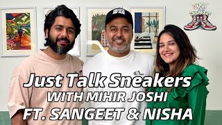 Just Talk Sneakers  Episode 4  Sangeet Paryani  Nisha Lulla  Superkicks  Mihir Joshi  Zee Café [upl. by Nairrot]