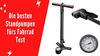 ✅ Die besten Standpumpen fürs Fahrrad Test  Top 5 [upl. by Eizus]