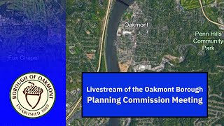 Oakmont Borough September 26 2024 Planning Commission Meeting [upl. by Aranat734]