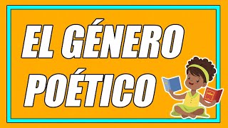 EL GÉNERO POÉTICO Y SUS CARACTERÍSTICAS 👨‍🏫📚 CON EJEMPLOS BIEN EXPLICADOS ¡DESCÚBRELOS [upl. by Matheson]