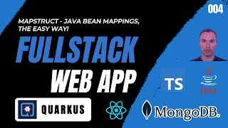 MapStruct Java Bean Mappings  Fullstack Web App 004  Java Quarkus MongoDB ReactJS [upl. by Gabel]