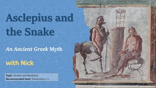 Learn English with Greek Myths Asclepius and the Snake [upl. by Yadseut885]