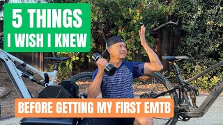 5 things I wish I knew before getting my first emtb  electric mountain bike discoveries amp surprises [upl. by Ulrika841]