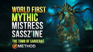 Method VS Mistress Sasszine WORLD FIRST  Tomb of Sargeras Mythic [upl. by Ettenrahs]