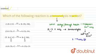 Which of the following reaction is an example of ammonolysis   CLASS 12  JEE MAIN 2021  CHE [upl. by Nerhtak]