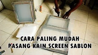 CARA PALING GAMPANG PASANG KAIN SCREEN SABLON [upl. by Eelyma]