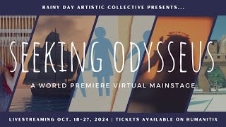 Seeking Odysseus Rainy Day Artistic Collective  Sun October 20th [upl. by Buxton]