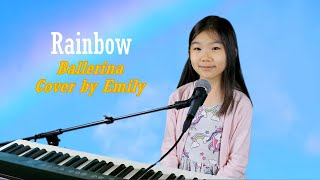 Rainbow  Ballerina  Liz Huett Cover by Emily [upl. by Boycie]