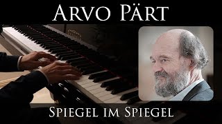 Arvo Pärt  Spiegel im Spiegel piano solo arrangement Estonia L210 [upl. by Ariada]