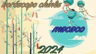 Horóscopo Chinês 2024  Macaco [upl. by Arlene]