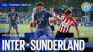 ESORDIO PERFETTO  INTER 30 SUNDERLAND  U20 HIGHLIGHTS  AMICHEVOLE 202425 ⚽⚫🔵 [upl. by Airetal563]