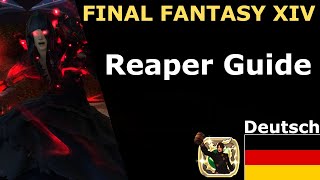 FFXIV Endwalker  ReaperSchnitter Anfänger Guide  DeutschGerman [upl. by Tserof446]