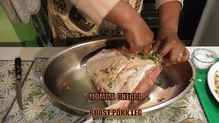 Momma Cherris slow roasted Pork Leg [upl. by Legyn]