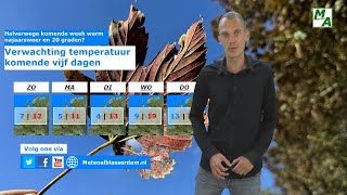 Weerbericht warm najaarsweer in het vooruitzicht vanaf komende woensdag 20 graden en meer [upl. by Kemppe]